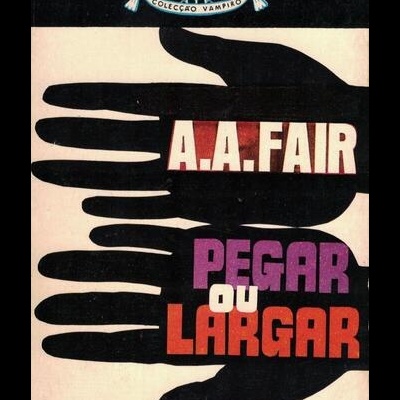 Pegar ou Largar | de A. A. Fair