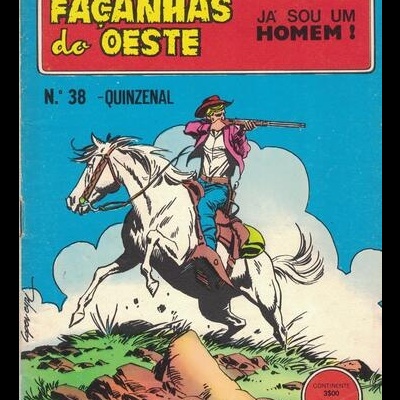 Façanhas do Oeste -  N.º 38 - Já Sou um Homem!