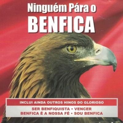 Ninguém Pára O Benfica | Ninguém Pára O Benfica [CD]