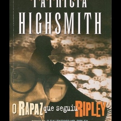 O Rapaz que Seguiu Ripley | de Patricia Highsmith