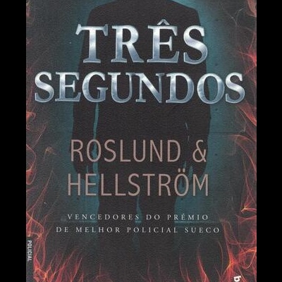 Três Segundos | de Roslund & Hellström