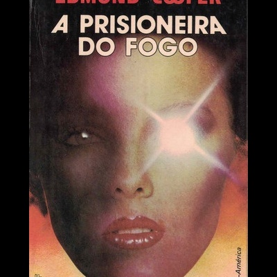 A Prisioneira do Fogo | de Edmund Cooper