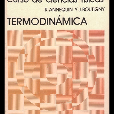 Termodinámica | de R. Annequin e J. Boutigny