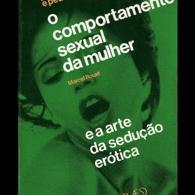 O Comportamento Sexual da Mulher | de Marcel Rouet