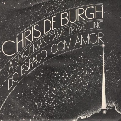 Chris de Burgh | A Spaceman Came Travelling (Do Espaço Com Amor) [Single]