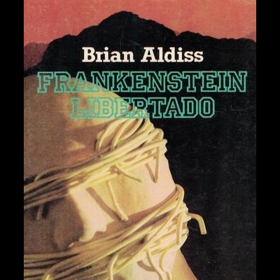 Frankenstein Libertado | de Brian Aldiss