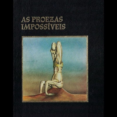 As Proezas Impossíveis | de André Leroux