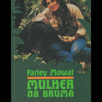 Mulher na Bruma | de Farley Mowat