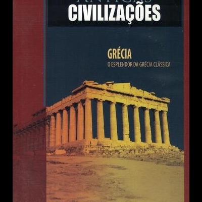 Antigas Civilizações: Grécia [DVD]