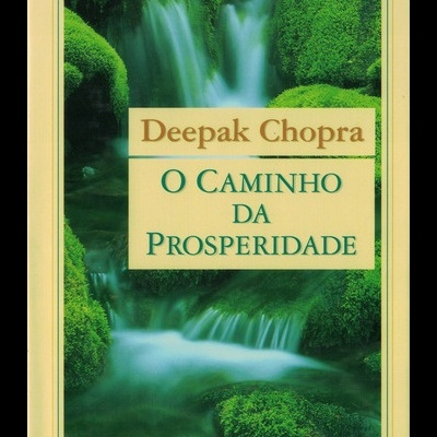 O Caminho da Prosperidade | de Deepak Chopra