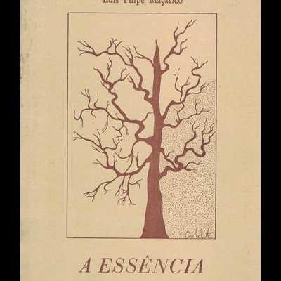 A Essência | de Luís Filipe Maçarico
