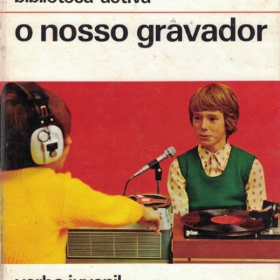 O Nosso Gravador | de Hans-Reinhard Schatter