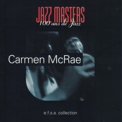 Carmen McRae | Jazz Masters: 100 Ans de Jazz [CD]
