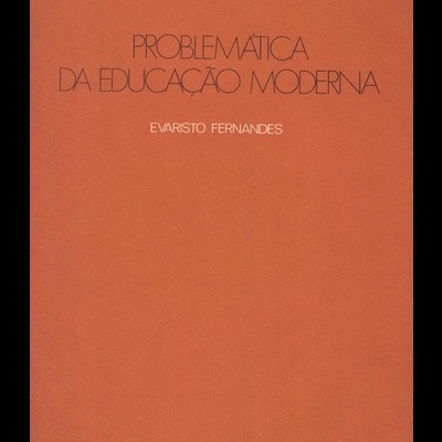 Problemática da Educação Moderna | de Evaristo Fernandes