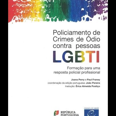 Policiamento de Crimes de Ódio Contra Pessoas LGBTI | de Joana Perry e Paul Franey