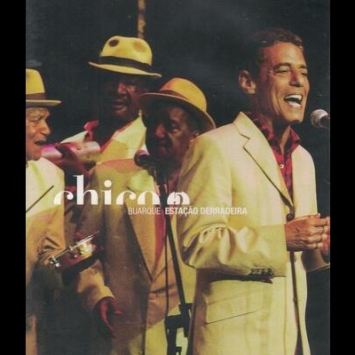 Chico Buarque | Estação Derradeira [DVD]