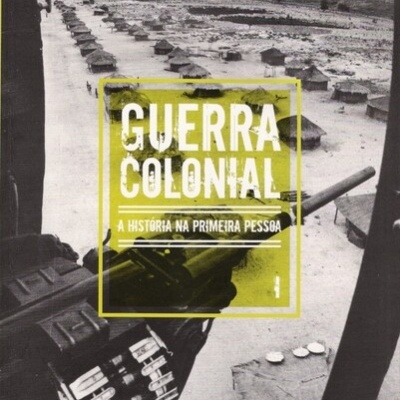 Guerra Colonial - A História na Primeira Pessoa [16 Volumes] | de Paulo F. Silva e Orlando Castro