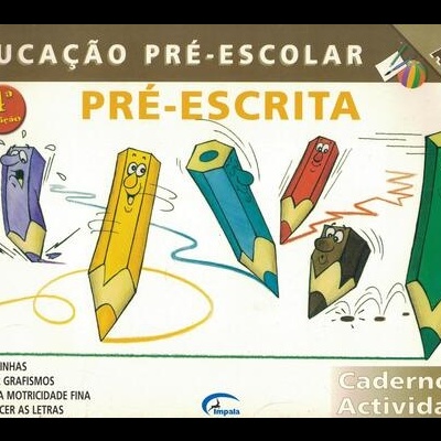 Educação Pré-Escolar: Pré-Escrita