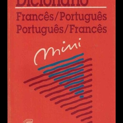 Dicionário Francês/Português Português/Francês