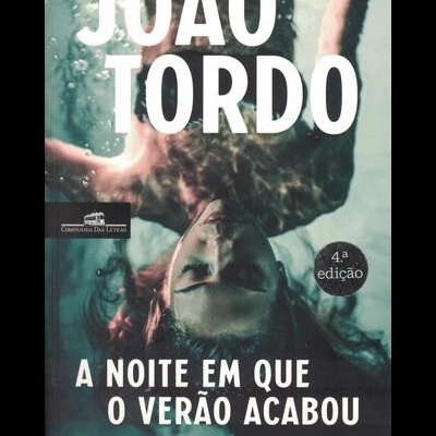 A Noite em que o Verão Acabou | de João Tordo