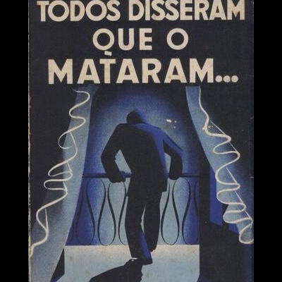 Todos Disseram que o Mataram... | de Philip Barnner