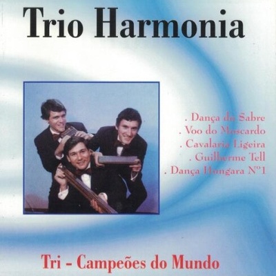 Trio Harmonia | Tri-Campeões do Mundo [CD]
