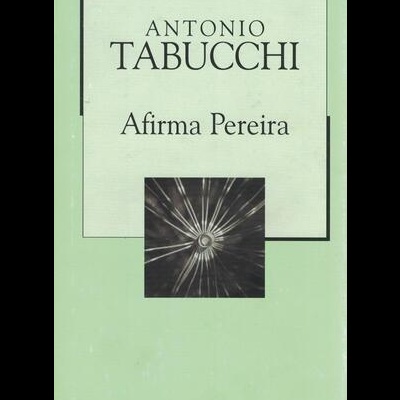 Afirma Pereira | de Antonio Tabucchi