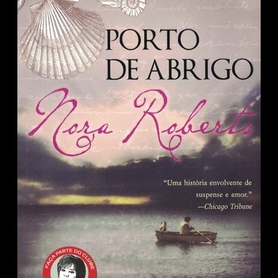 Porto de Abrigo | de Nora Roberts