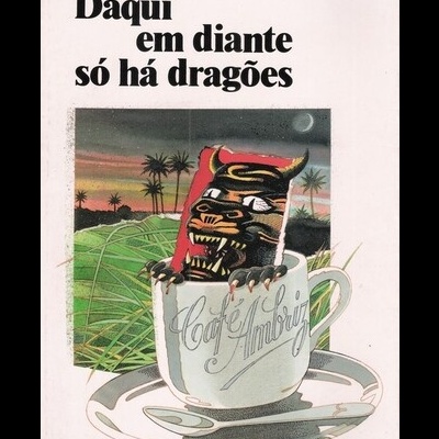 Daqui em Diante Só Há Dragões | de Ângela Caires