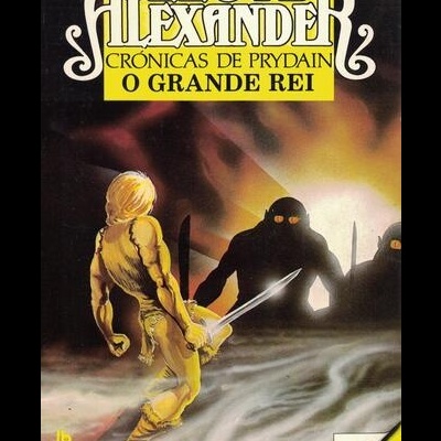Crónicas de Prydain, o Grande Rei | de Lloyd Alexander