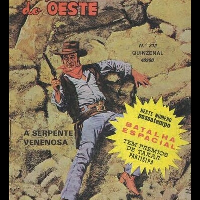 Façanhas do Oeste - N.º 312 - A Serpente Venenosa