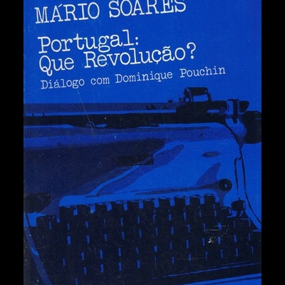 Portugal: Que Revolução? | de Mário Soares