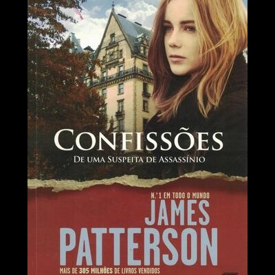 Confissões de uma Suspeita de Assassínio | de James Patterson e Maxine Paetro