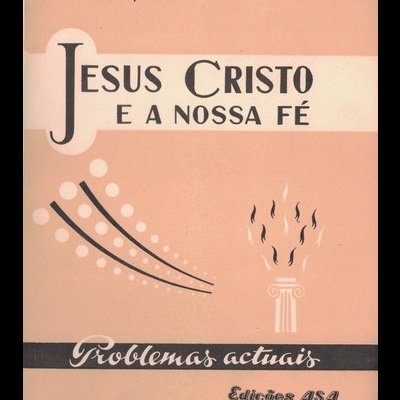 Jesus Cristo e a Nossa Fé | de Juan Leal