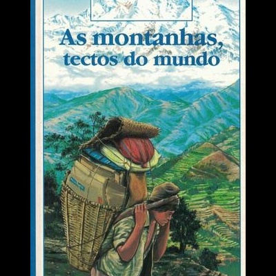 As Montanhas, Tectos do Mundo | de Anne de Henning