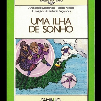 Uma Ilha de Sonho | de Ana Maria Magalhães e Isabel Alçada