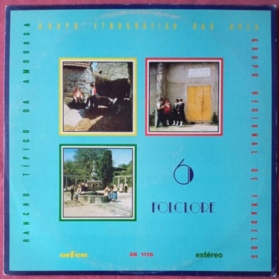 Rancho Típico da Amorosa / Grupo Etnográfico das Aves / Grupo Regional de Fradelos | 6 Folclore [LP]