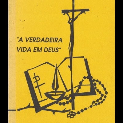 A Verdadeira Vida em Deus: Nas Cadeias de Portugal - I Volume | de Fraternidade Missionária de Cristo-Jovem