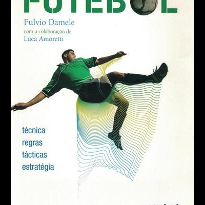 Futebol | de Fulvio Damale e Luca Amoretti