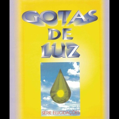 Gotas de Luz | de Ramatis e Beatriz Bérgamo