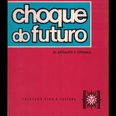 Choque do Futuro | de Alvin Toffler