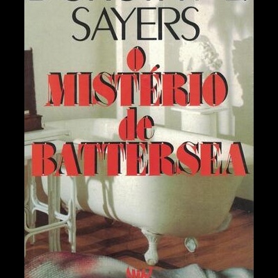 O Mistério de Battersea | de Dorothy L. Sayers