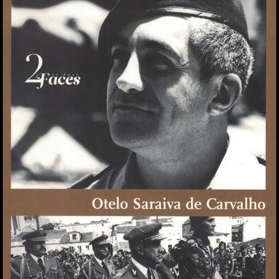As Duas Faces: Otelo Saraiva de Carvalho