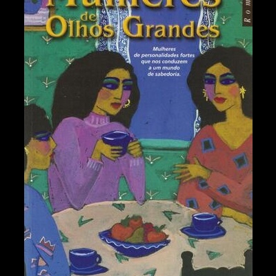 Mulheres de Olhos Grandes | de Angeles Mastretta