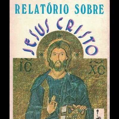 Relatório Sobre Jesus Cristo | de Johannes Lehmann