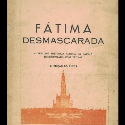 Fátima Desmascarada | de João Ilharco