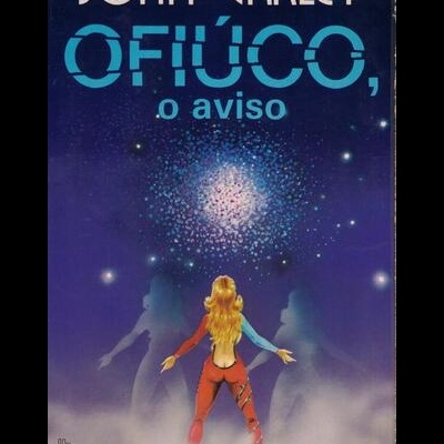 Ofiúco, o Aviso | de John Varley