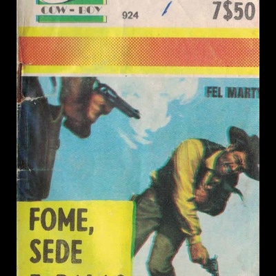 Fome, Sede e Balas | de Fel Marty