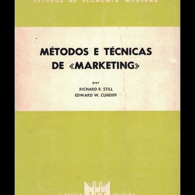 Métodos e Técnicas de «Marketing» | de Richard R. Still e Edward W. Cundiff