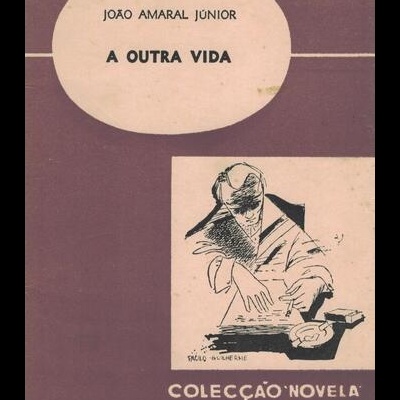 A Outra Vida | de João Amaral Júnior